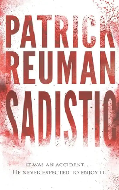 Sadistic by Patrick Reuman