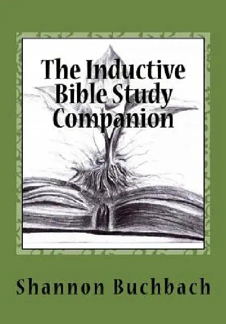 The Inductive Bible Study Companion: Unlock the Word by Lucky Gumbo