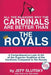 All The Reasons The St. Louis Cardinals Are Better Than The Kansas City Royals: A Comprehensive Analysis Of All Of The Superior Qualities Of The Cardi by Jeff Slutsky