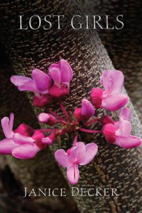 Lost Girls by Janice L. Decker