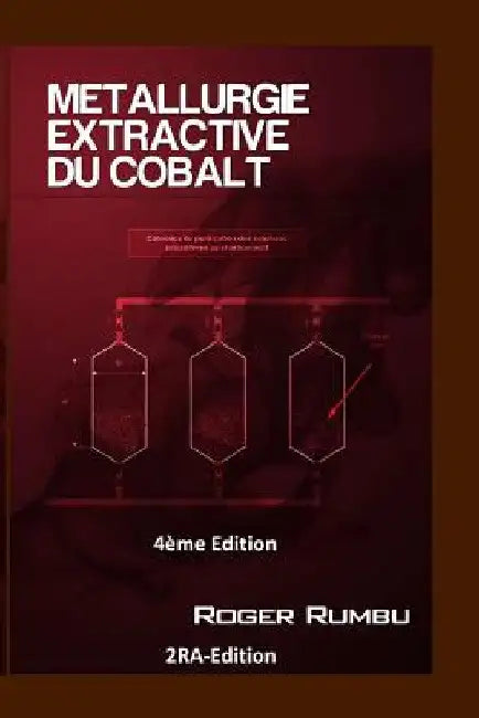 Metallurgie Extractive du Cobalt - 4eme Edition by Rumbu, Roger