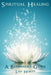Spiritual Healing by Lois Hewitt