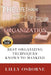 Organization: The Life Changing Magic of Order - Best organizing techniques known to mankind by Lilly Osborne