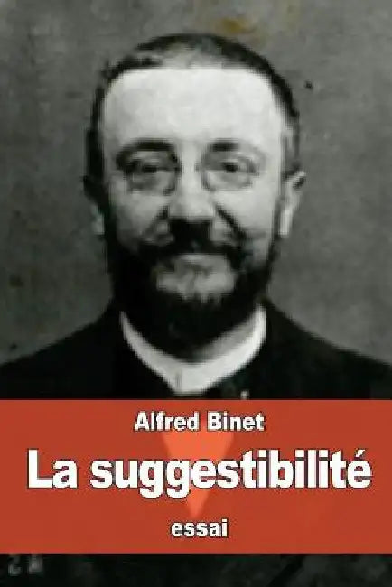 La suggestibilité by Binet, Alfred