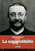 La suggestibilité by Binet, Alfred