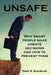 Unsafe: Why Smart People Make Unsafe Decisions and How to Prevent Them by Mark M. Kowaleski