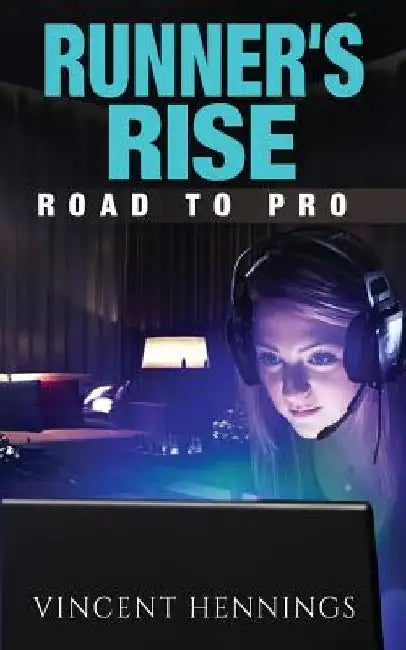 Runner's Rise: Road to Pro by Betty Jordan