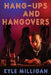 Hang-Ups and Hangovers by Kyle Milligan