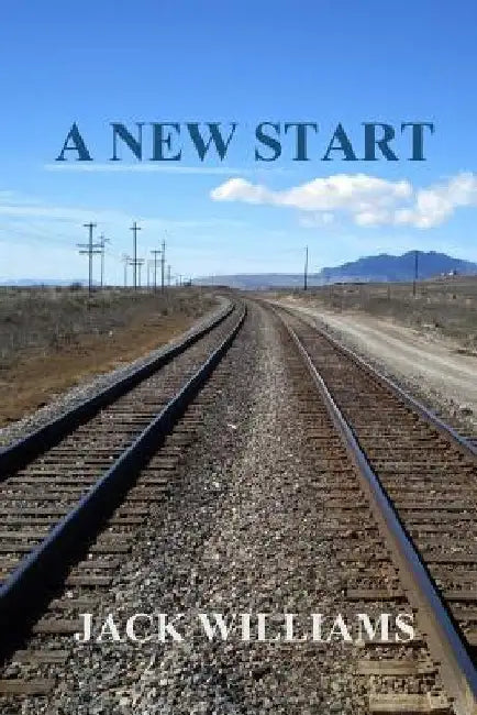 A New Start by Jack Williams