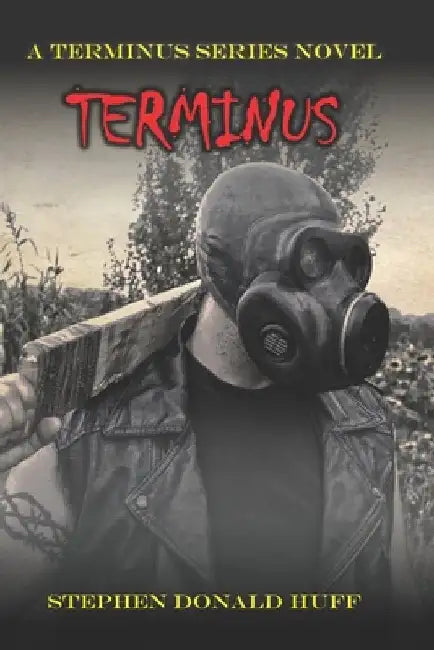 Terminus by Stephen Donald Huff
