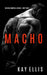Macho by Kay Ellis