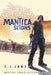 Mantica: Scions: Mantica Chronicles Book One by T. J. Lane