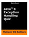 Java 8 Exception Handling Quiz by Mahavir Ds Rathore