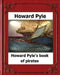 Howard Pyle's Book of Pirates(1921) by Howard Pyle by Howard Pyle