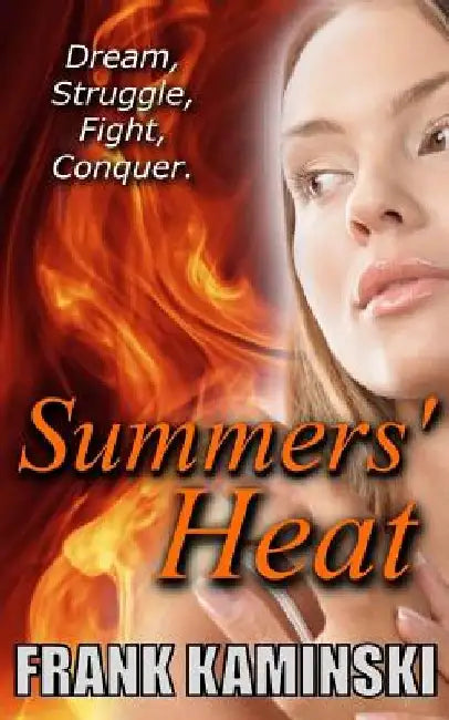 Summers' Heat by Frank Kaminski