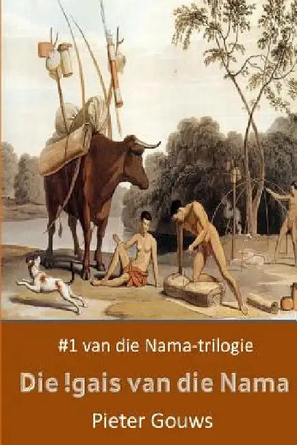 Die !gais van die Nama by Gouws, Pieter