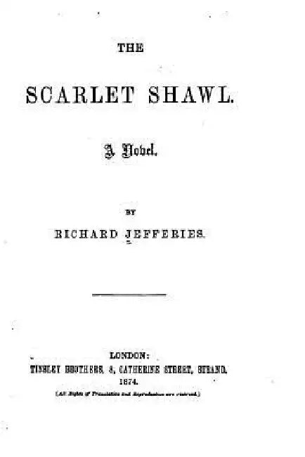 The Scarlet Shawl, A Novel by Richard Jefferies