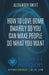 How To Love Bomb Smartly So You Can Make People Do What You Want by Alexander Swift