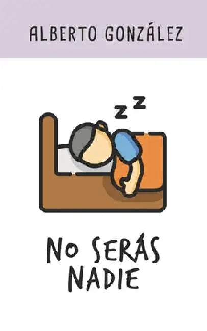 No serás nadie by González Ortiz, Alberto