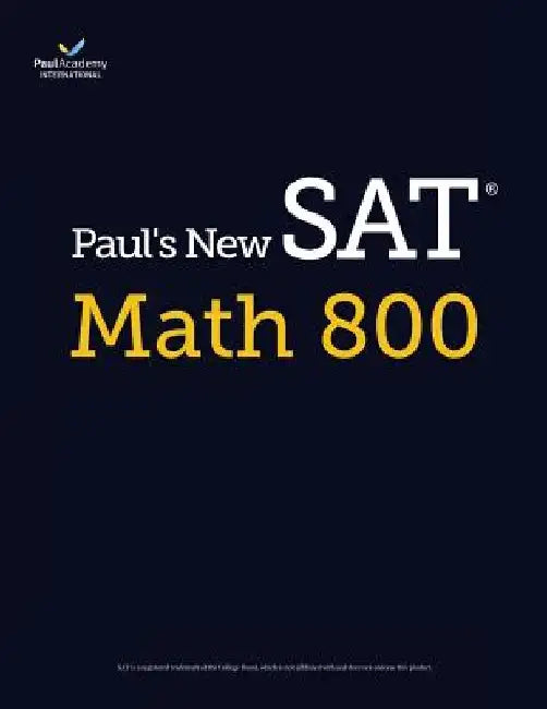 Paul's New SAT Math 800 by Paul Academy International