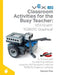 Classroom Activities for the Busy Teacher: VEX IQ with ROBOTC Graphical by Damien Kee