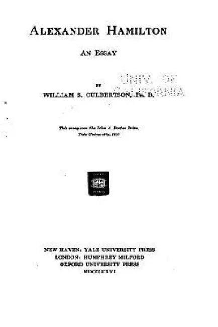 Alexander Hamilton, an essay by William S. Culbertson
