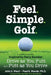 Feel. Simple. Golf.: A Simple Guide Inspired by Percy Boomer Drive as You Putt and Putt as You Drive by Paul K. Woods