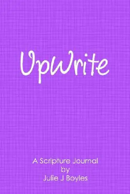 UpWrite by Julie J. Boyles