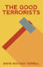 The Good Terrorists by David Buchan-Terrell