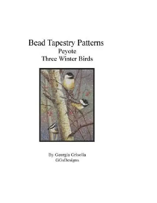 Bead Tapestry Patterns Peyote Three Winter Birds by Georgia Grisolia