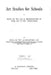 Art Studies for Schools, Or, Hints on the Use of Reproductions of High Art in the Schoolroom by Anna Maria Von Rydingsvard
