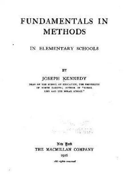 Fundamentals in Methods in Elementary Schools by Joseph Kennedy