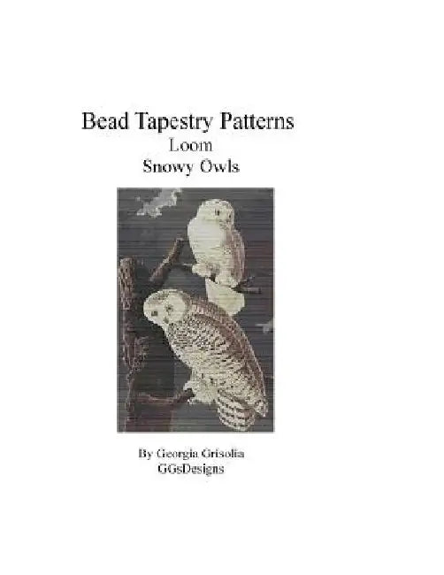 Bead Tapestry Patterns Loom Snowy Owls by Georgia Grisolia