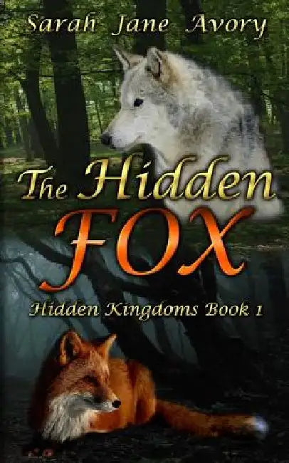 The Hidden Fox by Sarah Jane Avory