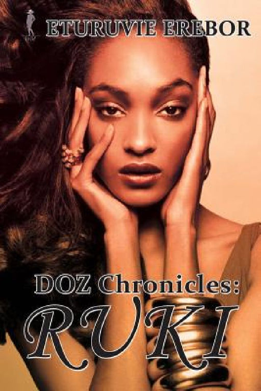 DOZ Chronicles: Ruki by Eturuvie Erebor
