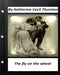 Fly On The Wheel By Katherine by Thurston Katherine Cecil