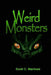 Weird Monsters by Scott C. Marlowe
