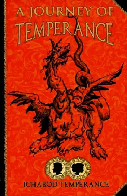A Journey of Temperance by Ichabod Temperance