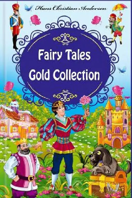 Fairy Tales Gold Collection by Hans Christian Andersen