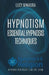 Hypnotism: Essential Hypnosis Techniques by Lucy Mwaura