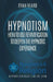 Hypnotism: How To Use Revivification To Deepen The Hypnotic Experience by Ryan Heard