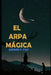 El arpa magica by G. F. Fast