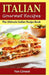 ITALIAN Gourmet Recipes: The Ultimate Italian Recipe Book by Yen Cimeni