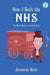 How I Built the Nhs: The Wit & Wisdom of Jeremiah Hunt by Hunt, Jeremiah