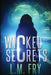 Wicked Secrets by L. M. Fry