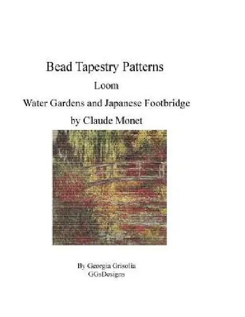 Bead Tapestry Patterns Loom Water Gardens and Japanese Footbridge by Claude Monet by Georgia Grisolia