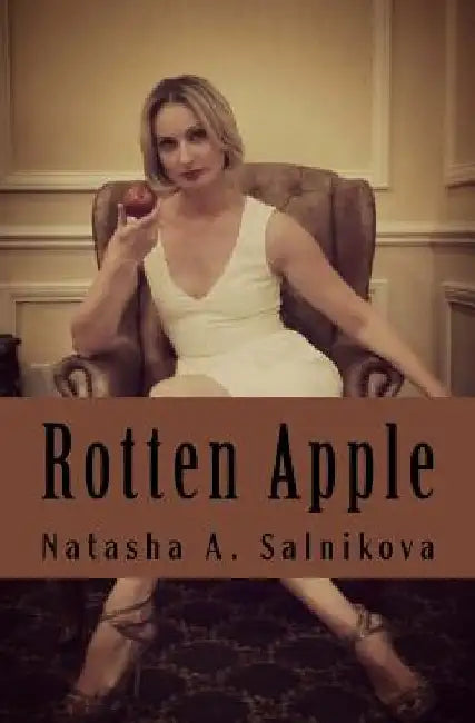Rotten Apple: Suspense thriller by Natasha a. Salnikova
