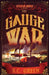 The Gauge War: dark steampunk by S. C. Green