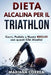 DIETA ALCALINA Per IL TRIATHLON: Corri, Pedala e Nuota MEGLIO con questi Cibi Alcalini by Correa, Mariana