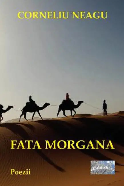Fata Morgana: Poezii by Neagu, Corneliu
